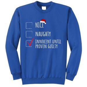 Christmas List Nice Naughty Innocent Until Proven Guilty Cute Gift Sweatshirt