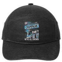 Champagne Last Name If Champagne CanT Fix It 7-Panel Snapback Hat