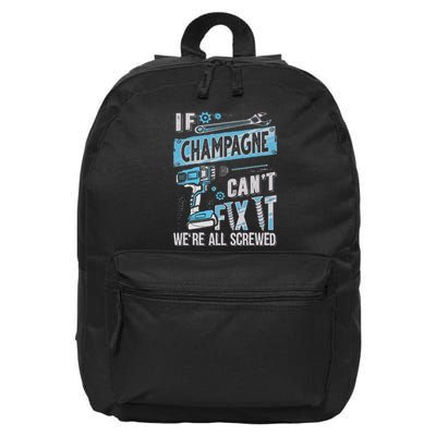 Champagne Last Name If Champagne CanT Fix It 16 in Basic Backpack