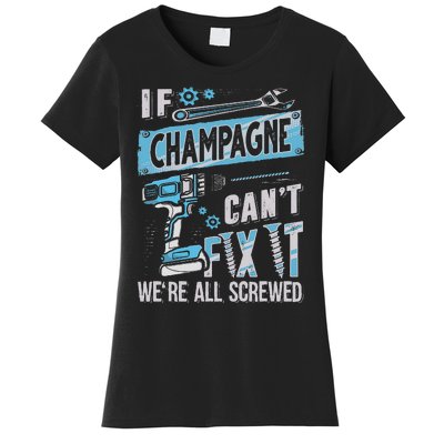 Champagne Last Name If Champagne CanT Fix It Women's T-Shirt