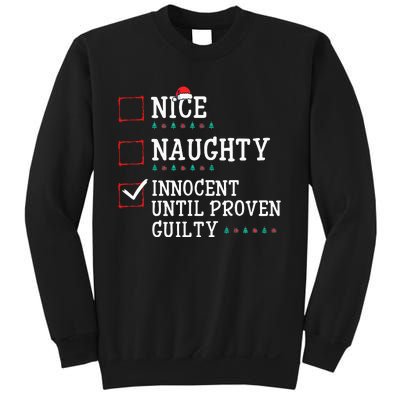 Christmas List Nice Naughty Innocent Until Proven Guilty Sweatshirt