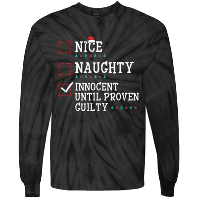 Christmas List Nice Naughty Innocent Until Proven Guilty Tie-Dye Long Sleeve Shirt