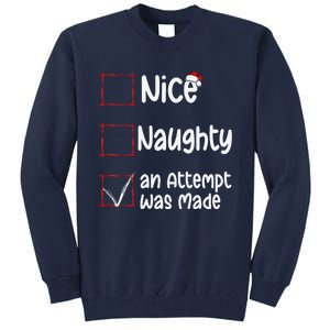 Christmas List Nice Naughty An Attempt Was Made Tall Sweatshirt