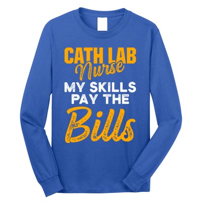 Cath Lab Nurse Skills Cardiac Nursing Rn Gift Long Sleeve Shirt