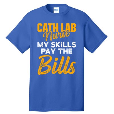 Cath Lab Nurse Skills Cardiac Nursing Rn Gift Tall T-Shirt