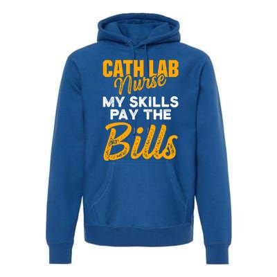 Cath Lab Nurse Skills Cardiac Nursing Rn Gift Premium Hoodie