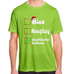 Christmas List Nice Naughty Insufficient Evidence Adult ChromaSoft Performance T-Shirt