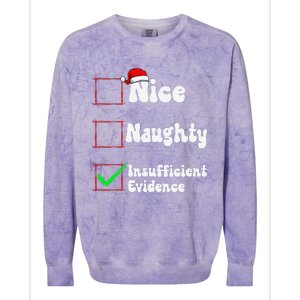 Christmas List Nice Naughty Insufficient Evidence Colorblast Crewneck Sweatshirt