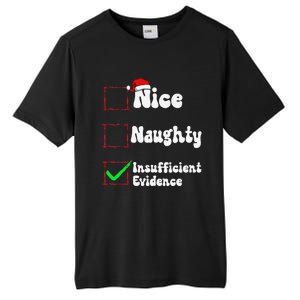 Christmas List Nice Naughty Insufficient Evidence Tall Fusion ChromaSoft Performance T-Shirt