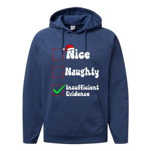 Christmas List Nice Naughty Insufficient Evidence Performance Fleece Hoodie