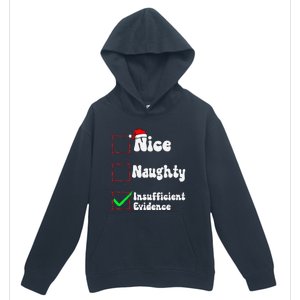 Christmas List Nice Naughty Insufficient Evidence Urban Pullover Hoodie