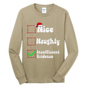 Christmas List Nice Naughty Insufficient Evidence Tall Long Sleeve T-Shirt