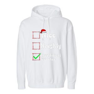 Christmas List Nice Naughty Insufficient Evidence Garment-Dyed Fleece Hoodie