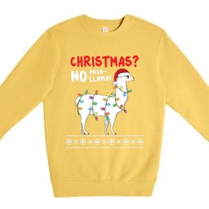 Christmas Llama No Probllama Funny Ugly Christmas Gift Premium Crewneck Sweatshirt