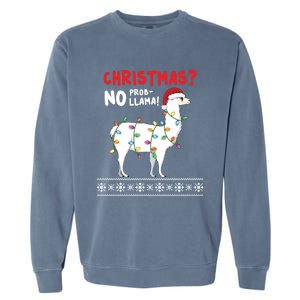 Christmas Llama No Probllama Funny Ugly Christmas Gift Garment-Dyed Sweatshirt