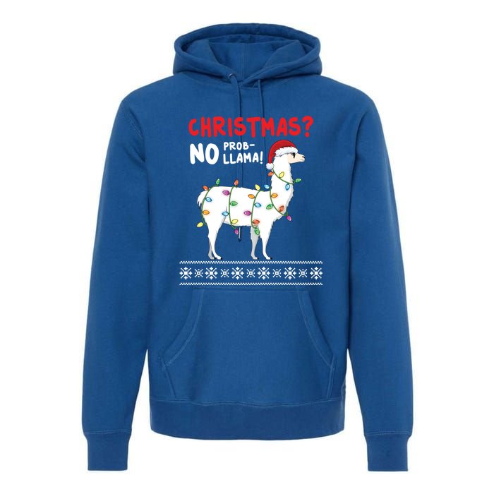 Christmas Llama No Probllama Funny Ugly Christmas Gift Premium Hoodie