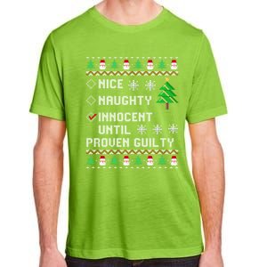 Christmas List Nice Naughty Innocent Until Proven Guilty Great Gift Adult ChromaSoft Performance T-Shirt