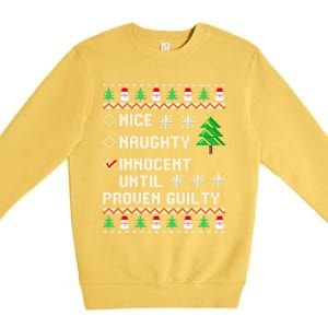 Christmas List Nice Naughty Innocent Until Proven Guilty Great Gift Premium Crewneck Sweatshirt