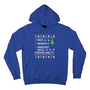 Christmas List Nice Naughty Innocent Until Proven Guilty Great Gift Hoodie