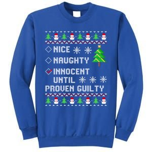 Christmas List Nice Naughty Innocent Until Proven Guilty Great Gift Sweatshirt