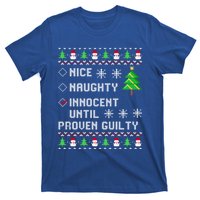 Christmas List Nice Naughty Innocent Until Proven Guilty Great Gift T-Shirt