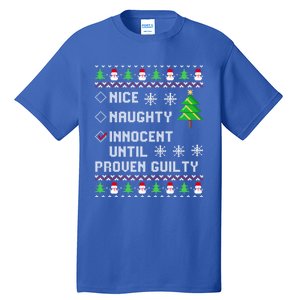 Christmas List Nice Naughty Innocent Until Proven Guilty Great Gift Tall T-Shirt