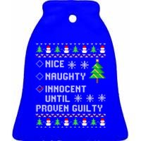 Christmas List Nice Naughty Innocent Until Proven Guilty Great Gift Ceramic Bell Ornament