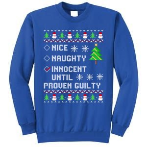 Christmas List Nice Naughty Innocent Until Proven Guilty Great Gift Tall Sweatshirt