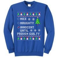 Christmas List Nice Naughty Innocent Until Proven Guilty Great Gift Tall Sweatshirt