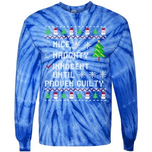 Christmas List Nice Naughty Innocent Until Proven Guilty Great Gift Tie-Dye Long Sleeve Shirt