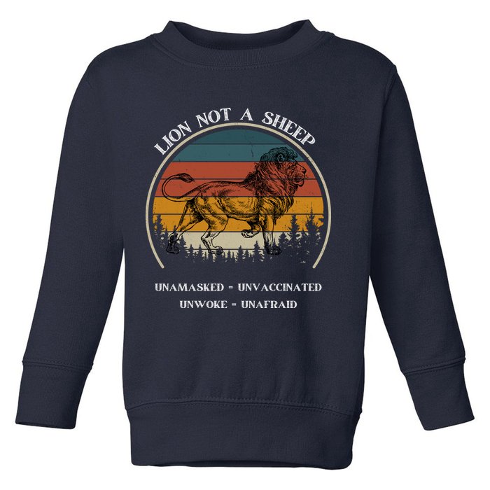 Conservative Lion Not A Sheep Toddler Sweatshirt
