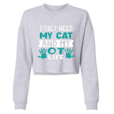 Cat Lover Occupational Therapy Cute Giftot Therapist Ot Month Gift Cropped Pullover Crew