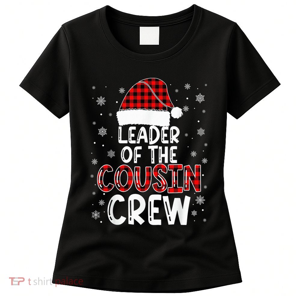 Christmas Leader Of The Cousin Crew Pajamas Family Xmas Womens T-Shirt