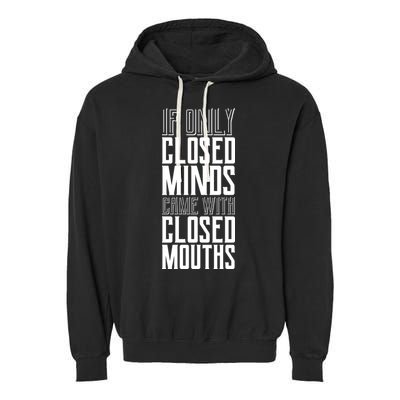 Closed Minds Closed Mouths Garment-Dyed Fleece Hoodie
