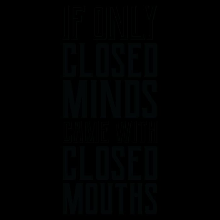 Closed Minds Closed Mouths Mug