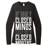 Closed Minds Closed Mouths Womens CVC Long Sleeve Shirt