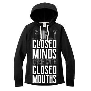 Closed Minds Closed Mouths Women's Fleece Hoodie