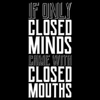 Closed Minds Closed Mouths Baby Bodysuit