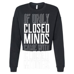 Closed Minds Closed Mouths Cropped Pullover Crew