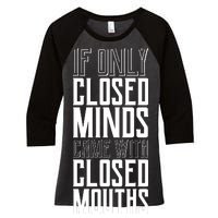 Closed Minds Closed Mouths Women's Tri-Blend 3/4-Sleeve Raglan Shirt