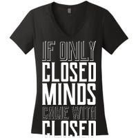 Closed Minds Closed Mouths Women's V-Neck T-Shirt