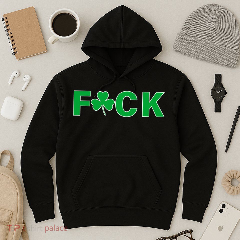 Clover Irish F*UCK Hoodie