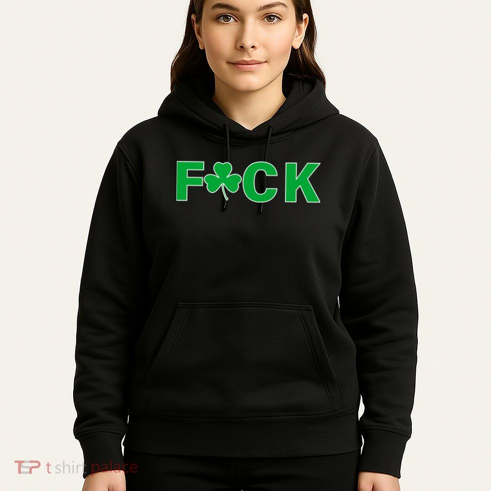 Clover Irish F*UCK Hoodie