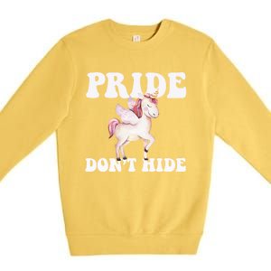 Celebrate Lgbtq Pride Events Month Pride DonT Hide Unicorn Meaningful Gift Premium Crewneck Sweatshirt