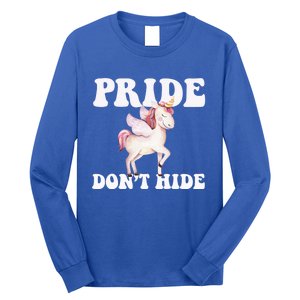 Celebrate Lgbtq Pride Events Month Pride DonT Hide Unicorn Meaningful Gift Long Sleeve Shirt