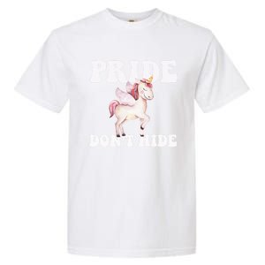 Celebrate Lgbtq Pride Events Month Pride DonT Hide Unicorn Meaningful Gift Garment-Dyed Heavyweight T-Shirt