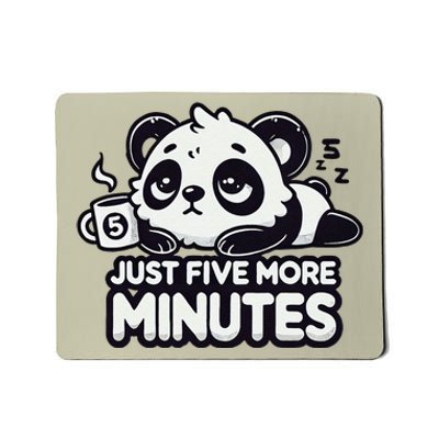 Cute Lazy Panda Just Five More Minutes Sleepy Mousepad