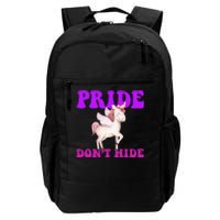 Celebrate Lgbtq Pride Events Month Pride DonT Hide Unicorn Daily Commute Backpack