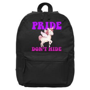 Celebrate Lgbtq Pride Events Month Pride DonT Hide Unicorn 16 in Basic Backpack