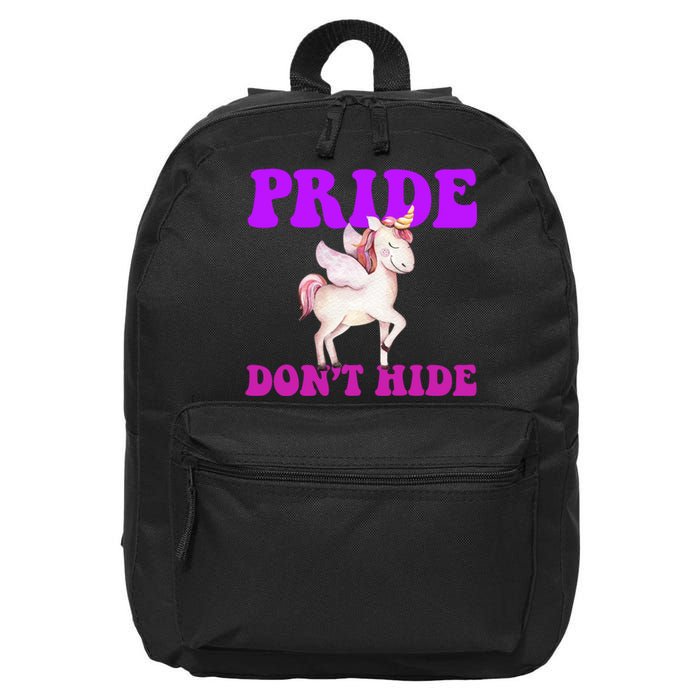 Celebrate Lgbtq Pride Events Month Pride DonT Hide Unicorn 16 in Basic Backpack